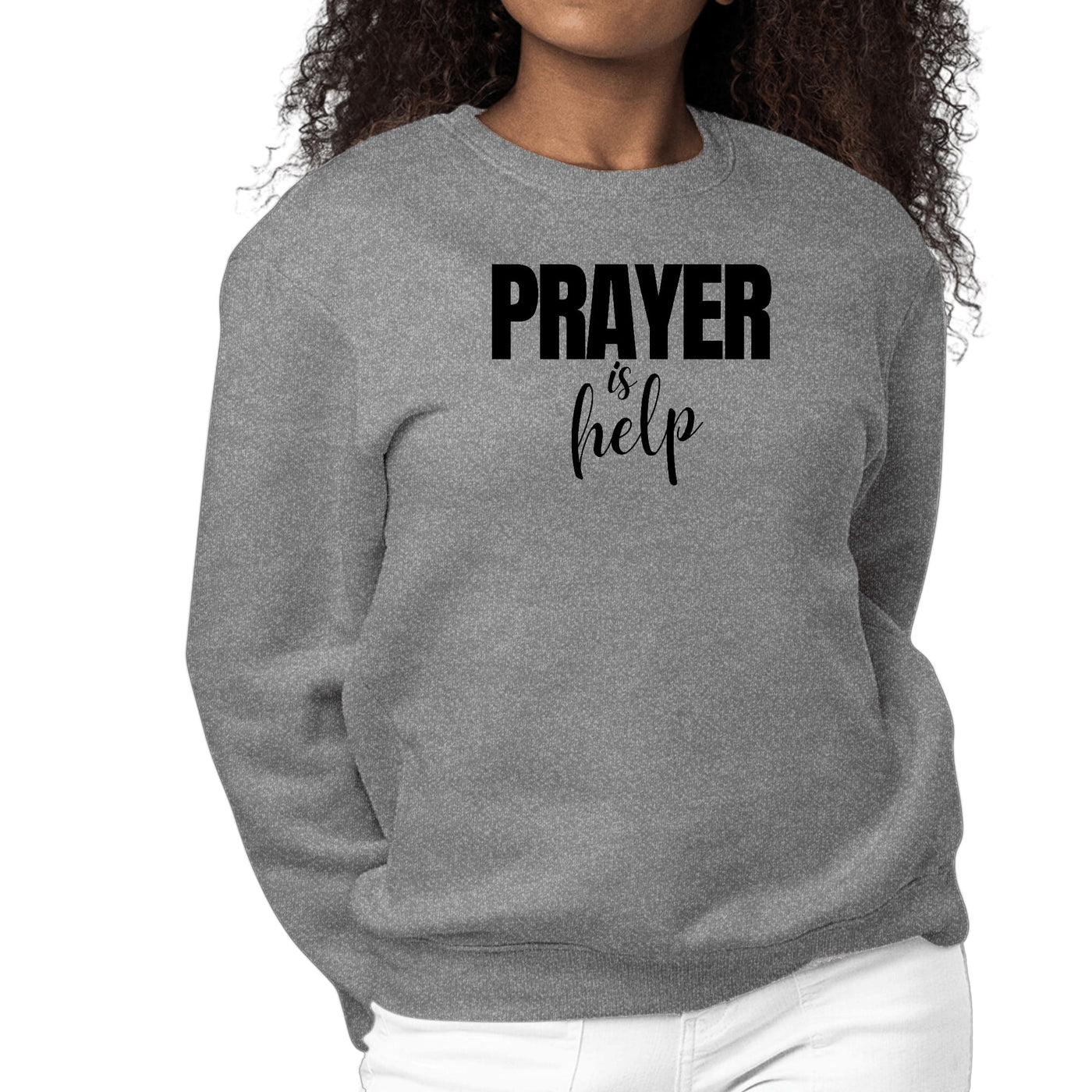 Womens Graphic Sweatshirt Say it Soul - Prayer is Help - Inspirational-7