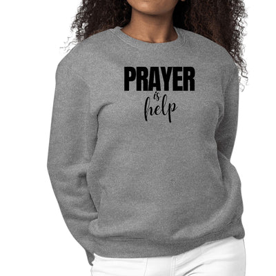 Womens Graphic Sweatshirt Say it Soul - Prayer is Help - Inspirational-7