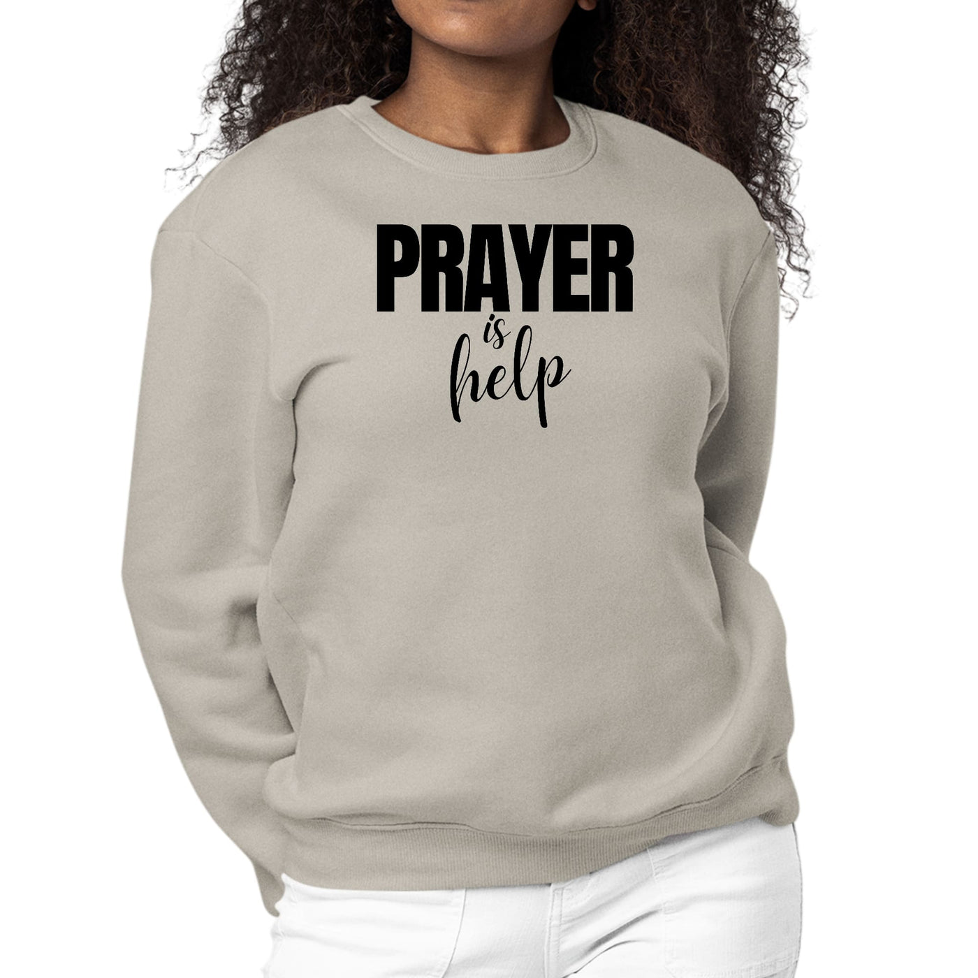 Womens Graphic Sweatshirt Say it Soul - Prayer is Help - Inspirational-4